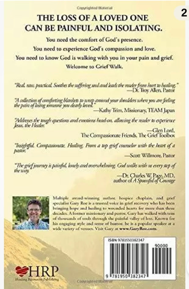 Grief Walk Experiencing God After The Loss Of A Loved One Gary Roe (P) (S891)