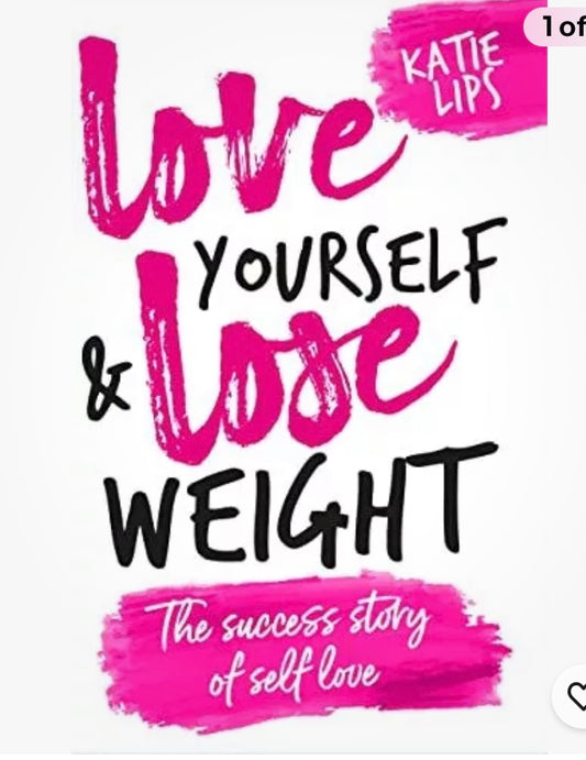 Love Yourself & Lose Weight The Success Story Of Self Love (L) (S887)