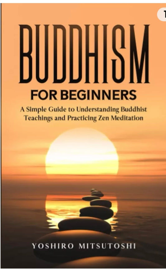 Buddhism For Beginners A Simple Guide to Understanding Buddhist (J) (S885)